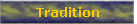 Tradition